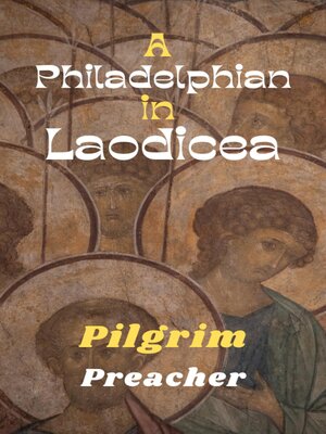 cover image of A Philadelphian in Laodicea